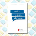 Advice to Those Who Stutter