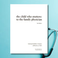 The Child Who Stutters: To the Family Physician