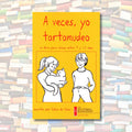 A veces, yo tartamudeo
