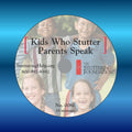 Kids Who Stutter: Parents Speak