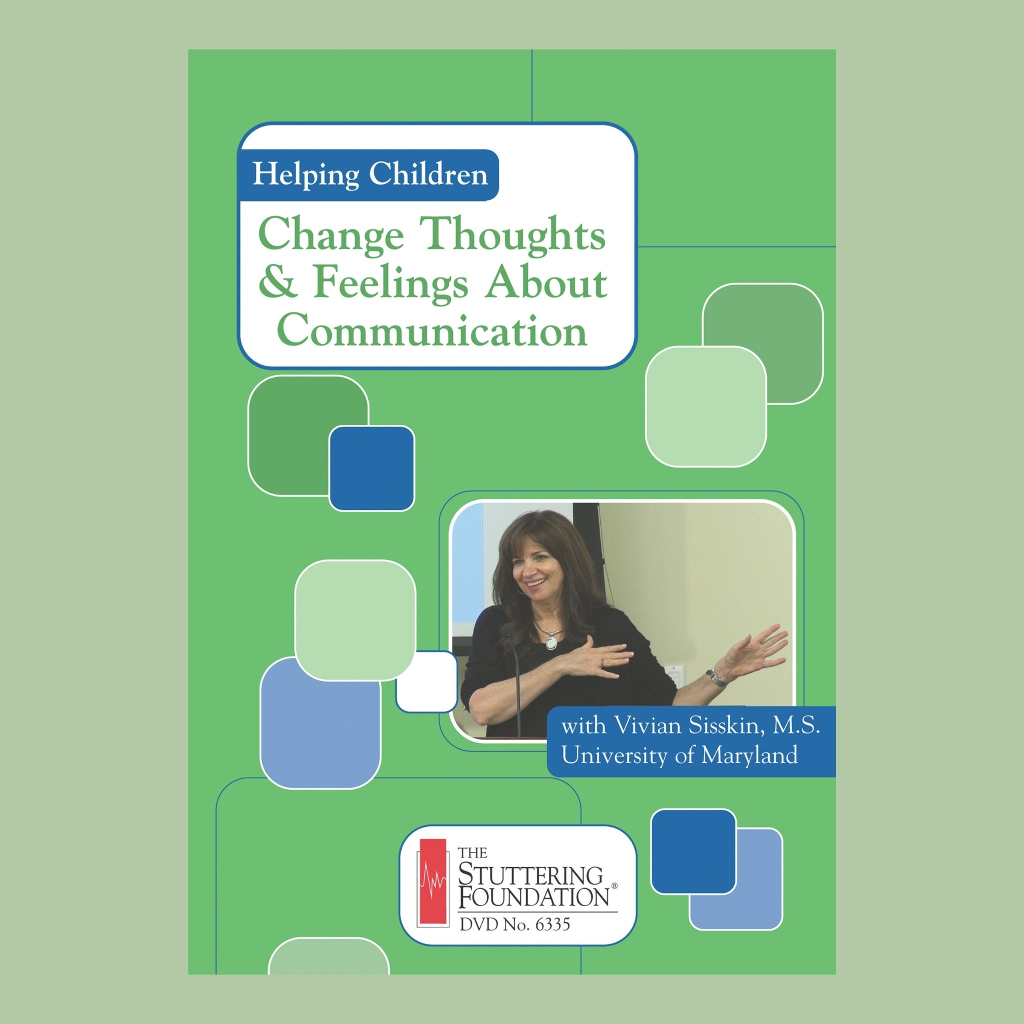 Helping Children Change Thoughts and Feelings About Communication