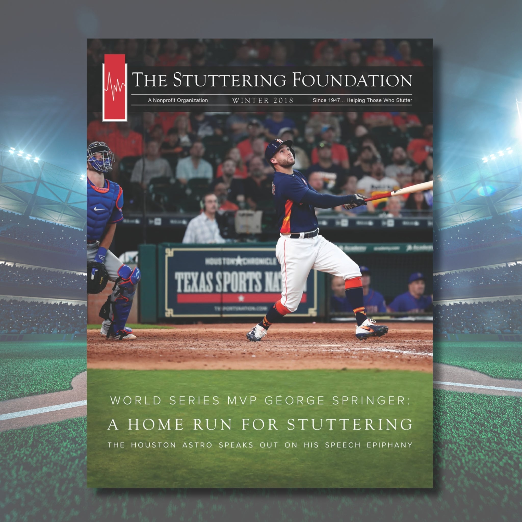 Stuttering Foundation Magazine, Winter 2018 EditionGeorge Springer Issue$1 each or 20 for $15