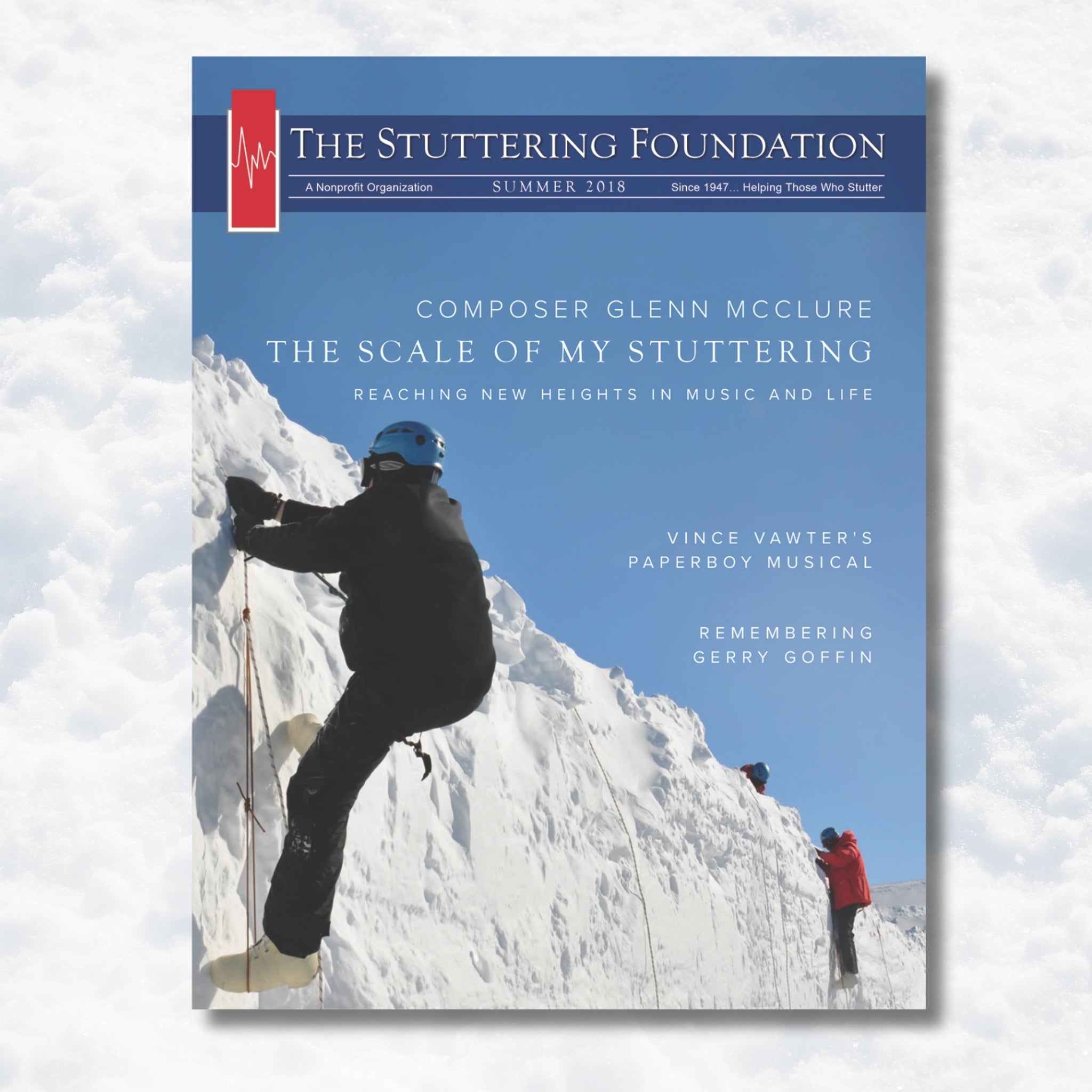 Stuttering Foundation Magazine, Summer 2018 EditionGlenn McClure Issue$1 each or 20 for $15