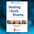 Dealing With Guilt and Shame DVD