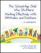 The School-Age Child Who Stutters: Working Effectively With Attitudes and Emotions