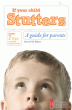 If Your Child Stutters: A Guide for Parents