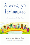 A veces, yo tartamudeo ( 7 a 12 anos )