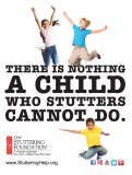 There Is Nothing A Child Who Stutters Cannot Do Awareness Poster