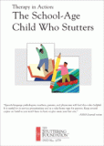 Therapy in Action: The School-Age Child Who Stutters