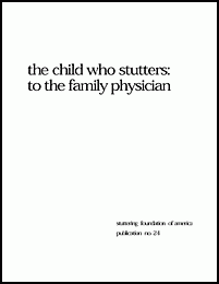 The Child Who Stutters: To the Family Physician