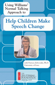 Using Williams' Normal Talking Approach To Help Children Make Speech Change