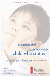 Treating the School Age Child Who Stutters: A Guide for Clinicians