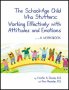 The School-Age Child Who Stutters: Working Effectively With Attitudes and Emotions